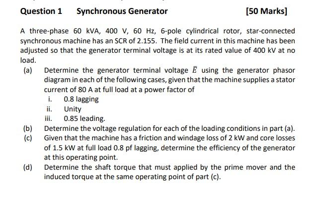 Solved Question 1 Synchronous Generator (50 Marks] A | Chegg.com