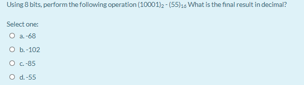 Solved Using 8 bits, perform the following operation | Chegg.com