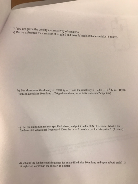 Solved 7. You are given the density and resistivity of a | Chegg.com