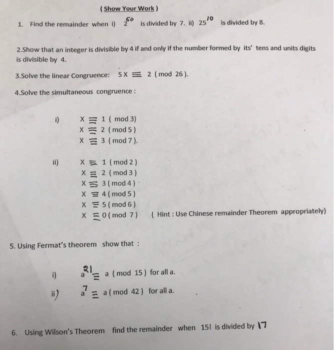 Solved Show Your Work 1 Find The Remainder When I 25is Chegg