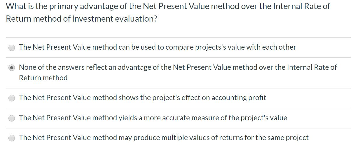 Solved What is the primary advantage of the Net Present | Chegg.com