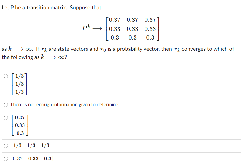 Solved Let P be a transition matrix. Suppose that 0.37 0.37 | Chegg.com