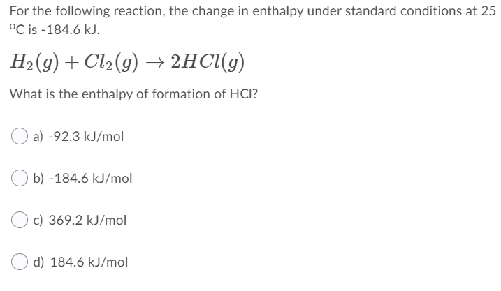 Solved For the following reaction, the change in enthalpy | Chegg.com