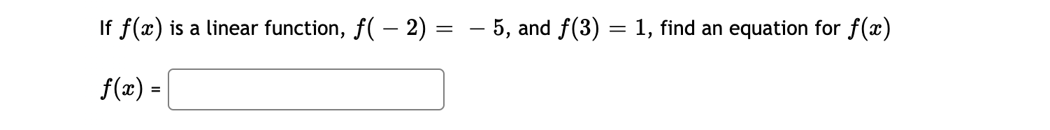 Solved If f(x)f(x) is a linear function, f(−2)=−5f(-2)=-5, | Chegg.com