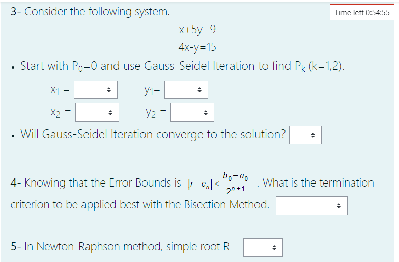 Solved 3- Consider the following system. Time left 0:54:55 | Chegg.com