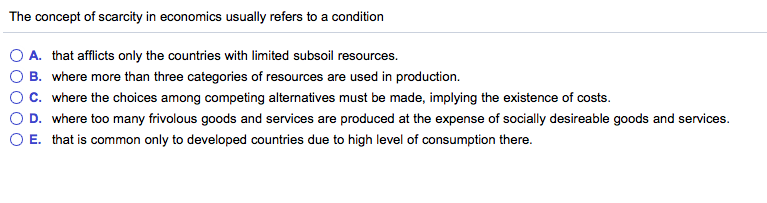 solved-the-concept-of-scarcity-in-economics-usually-refers-chegg