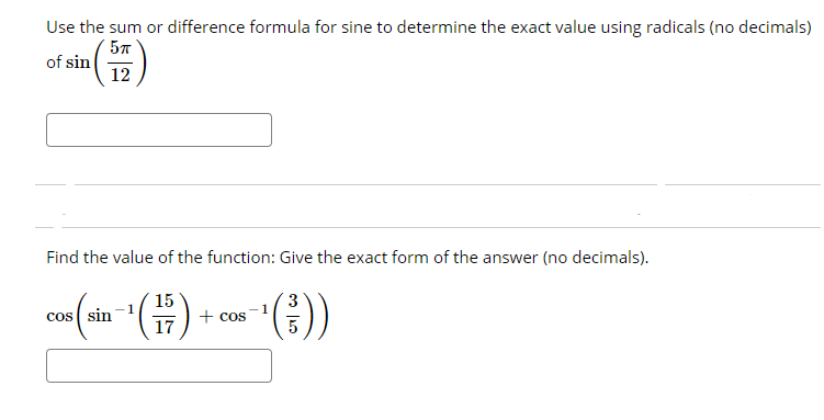Solved Use the sum or difference formula for sine to | Chegg.com