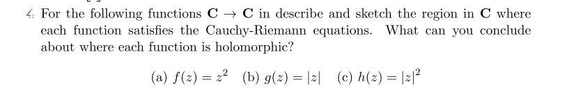Solved 4. For the following functions C + C in describe and | Chegg.com