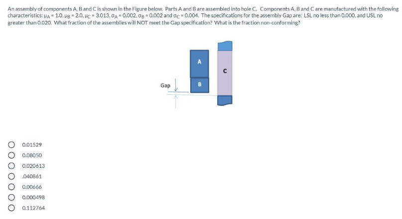 Solved An Assembly Of Components A,B And C Is Shown In The | Chegg.com