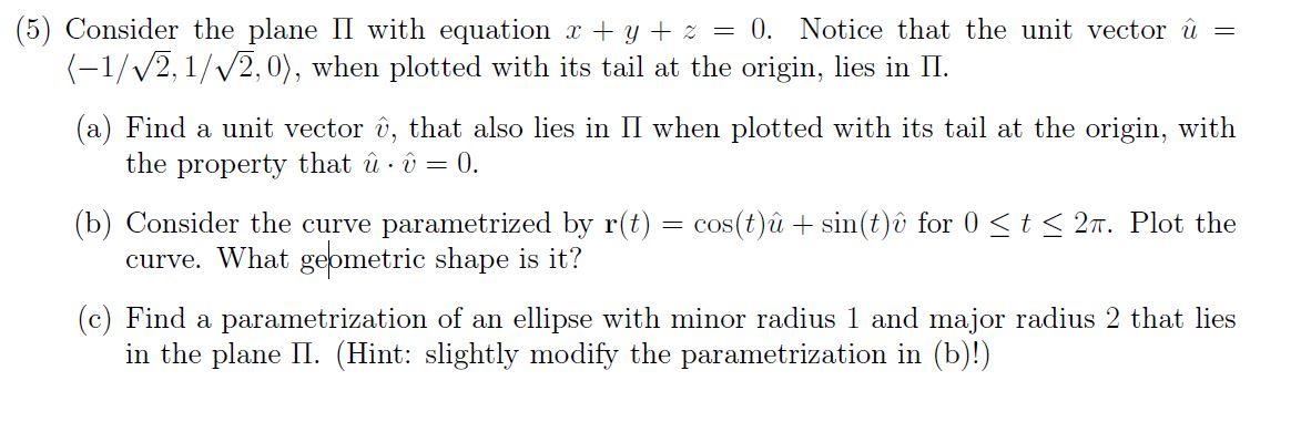 Solved 5 Consider The Plane Ii With Equation X Y Z Chegg Com