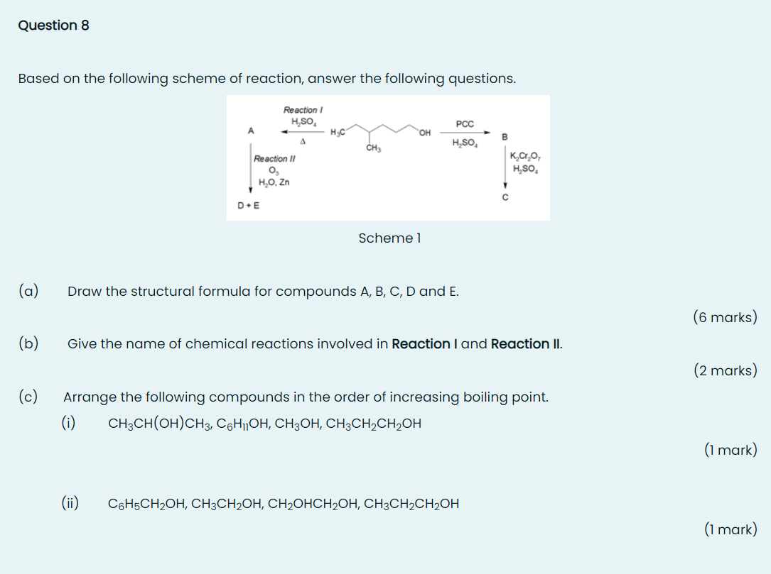 Solved Question 8 Based on the following scheme of reaction, | Chegg.com