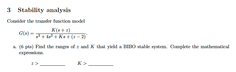 Solved 3 Stability analysis Consider the transfer function | Chegg.com