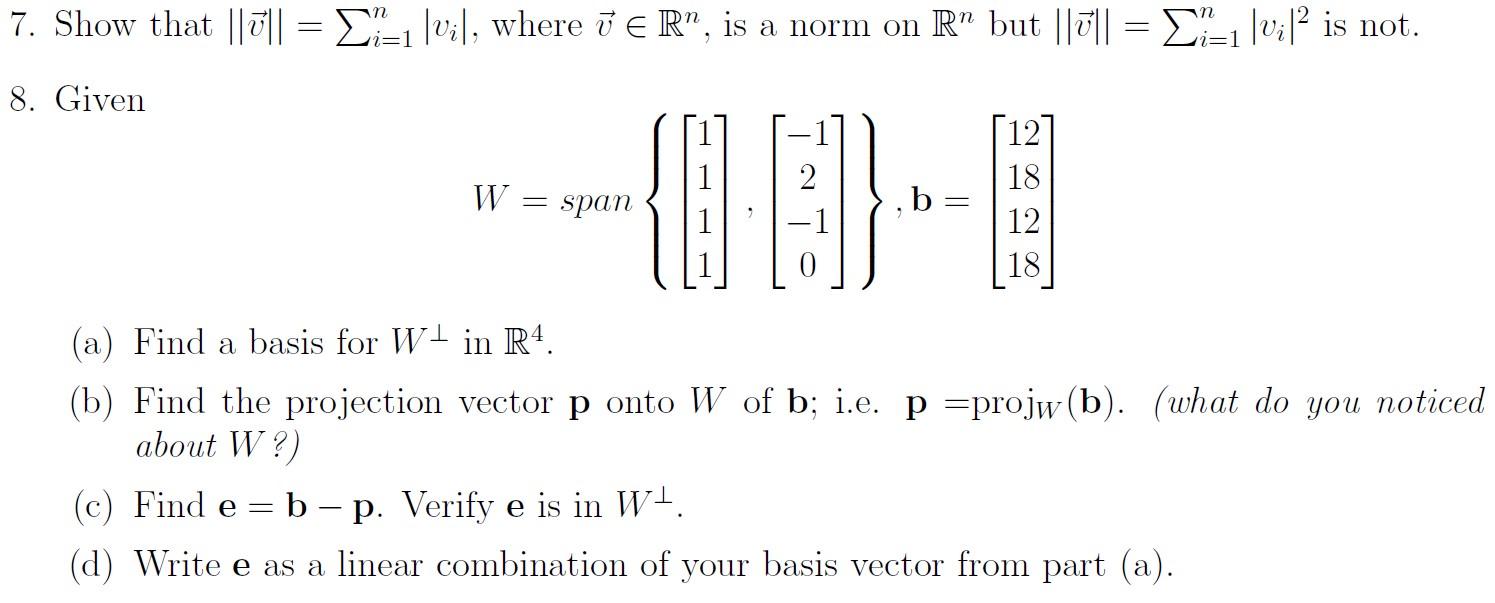 Solved 7. Show that ∥v∥=∑i=1n∣vi∣, where v∈Rn, is a norm on | Chegg.com