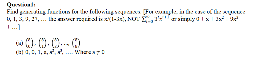 Solved Question 1: Find generating functions for the | Chegg.com