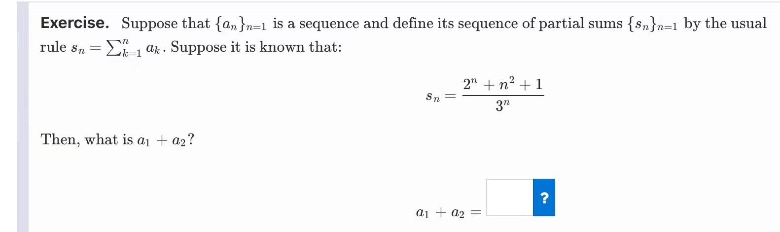 Solved Exercise. Consider the sequence {an}n=1 given by an | Chegg.com