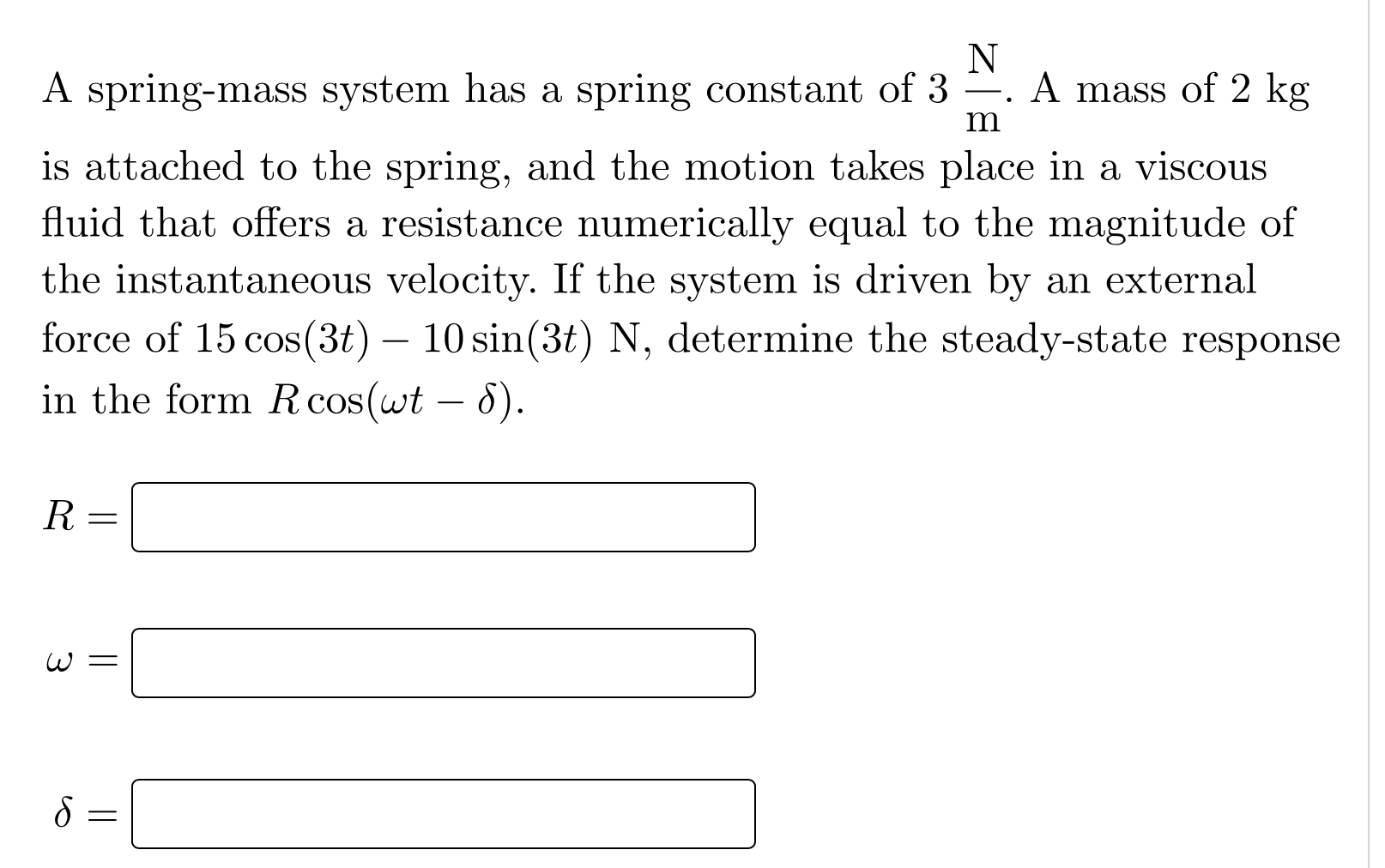 Solved A springmass system has a spring constant of 3mN. A