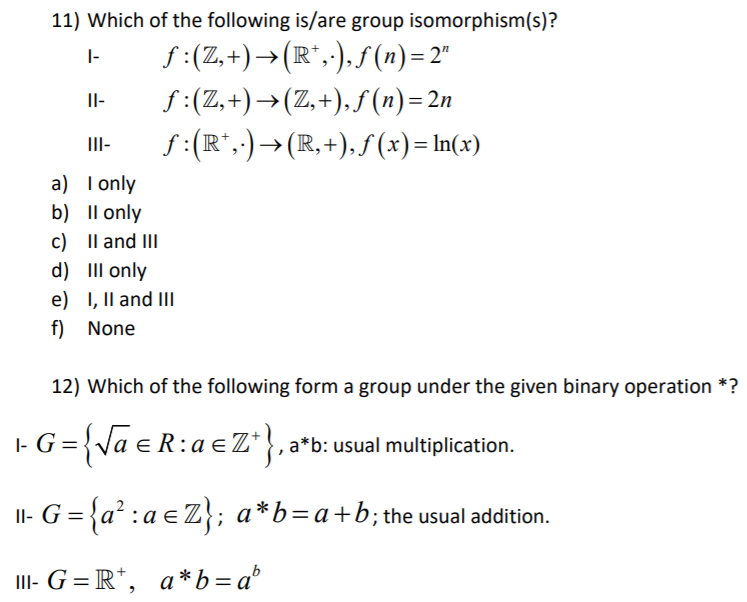 Solved 11 Which Of The Following Is Are Group Isomorphis Chegg Com