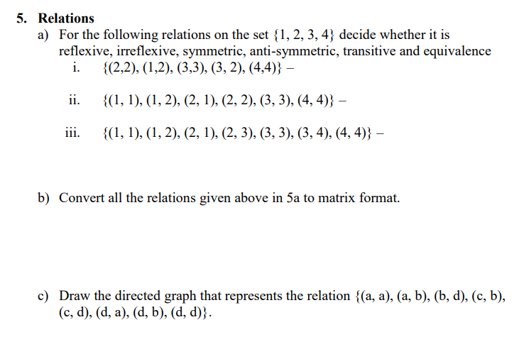 Solved Relations a) For the following relations on the set | Chegg.com