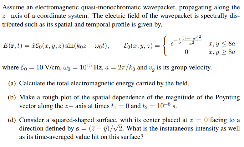Assume An Electromagnetic Quasi Monochromatic Wave Chegg Com