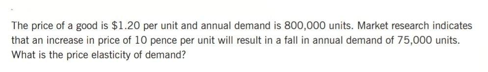 Solved The price of a good is $1.20 per unit and annual | Chegg.com