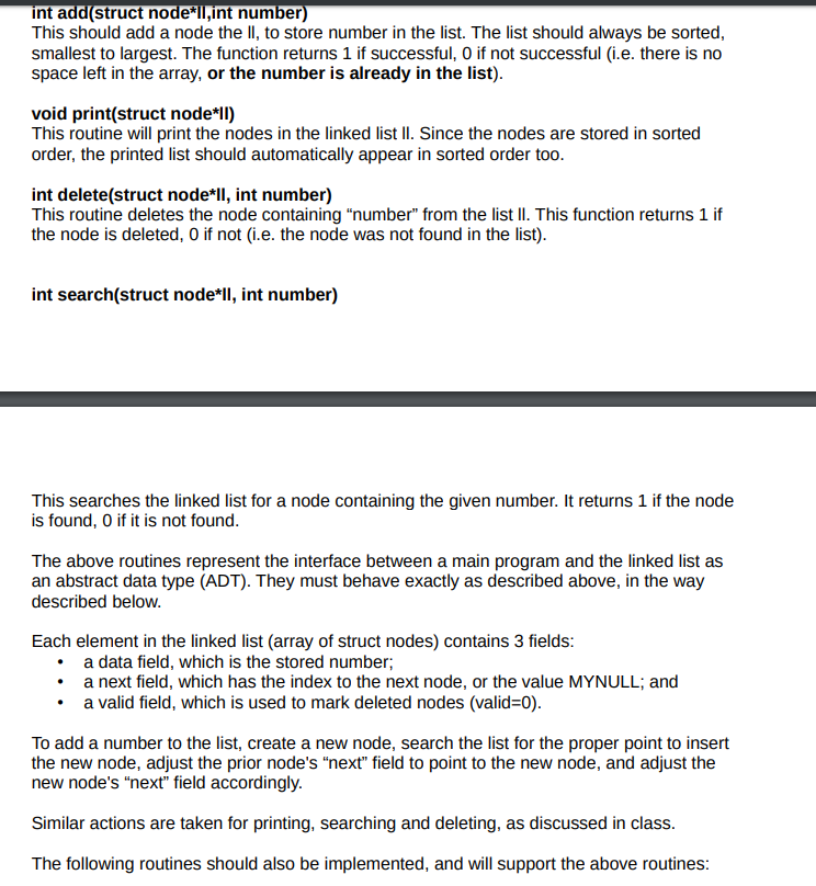 int add(struct node*ll, int number) This should add a node the II, to store number in the list. The list should always be sor