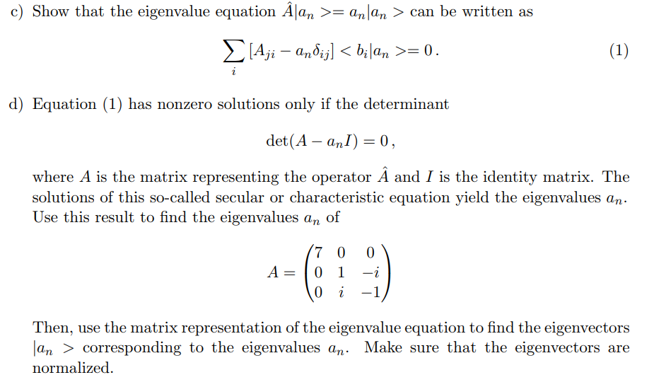 Solved Matrix representation of the eigenvalue problem | Chegg.com