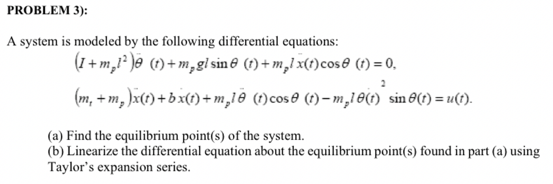 A system is modeled by the following differential | Chegg.com