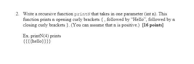 Solved 2. Write a recursive function prints that takes in | Chegg.com