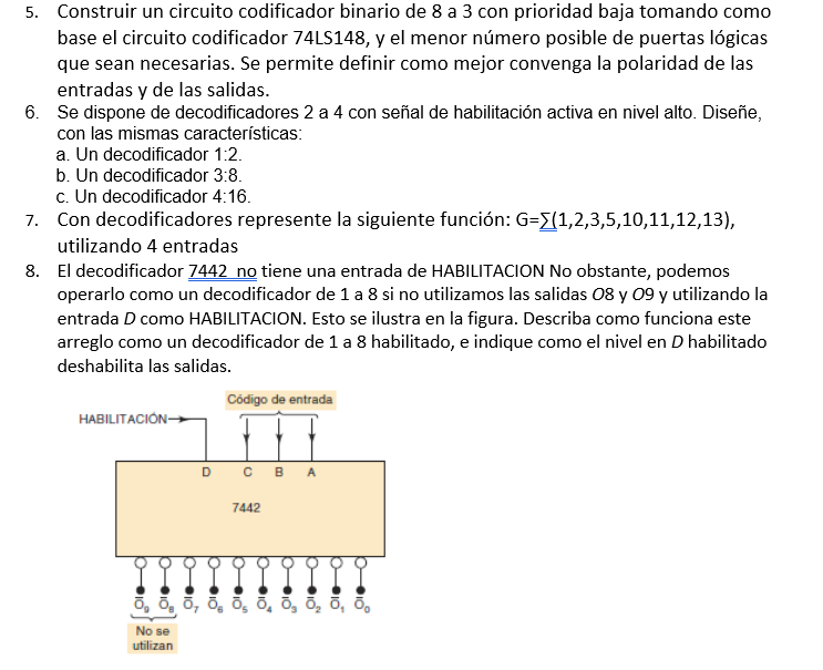 5. Construir un circuito codificador binario de 8 a 3 con prioridad baja tomando como base el circuito codificador 74LS148, y