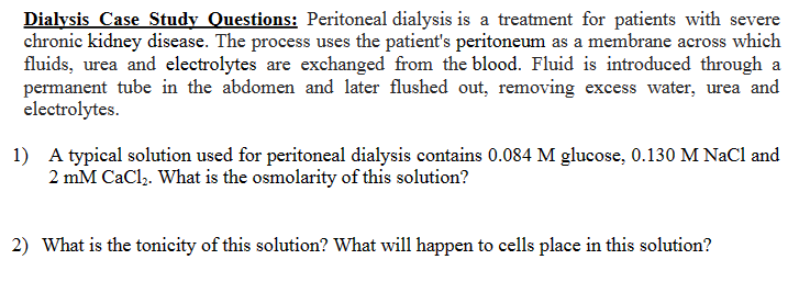 Solved Dialysis Case Study Questions: Peritoneal Dialysis Is | Chegg.com