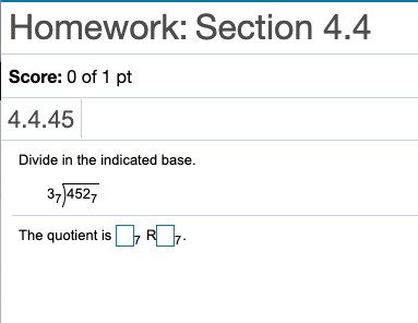 Solved Homework: Section 4.4 Score: 0 Of 1 Pt 4.4.45 Divide | Chegg.com