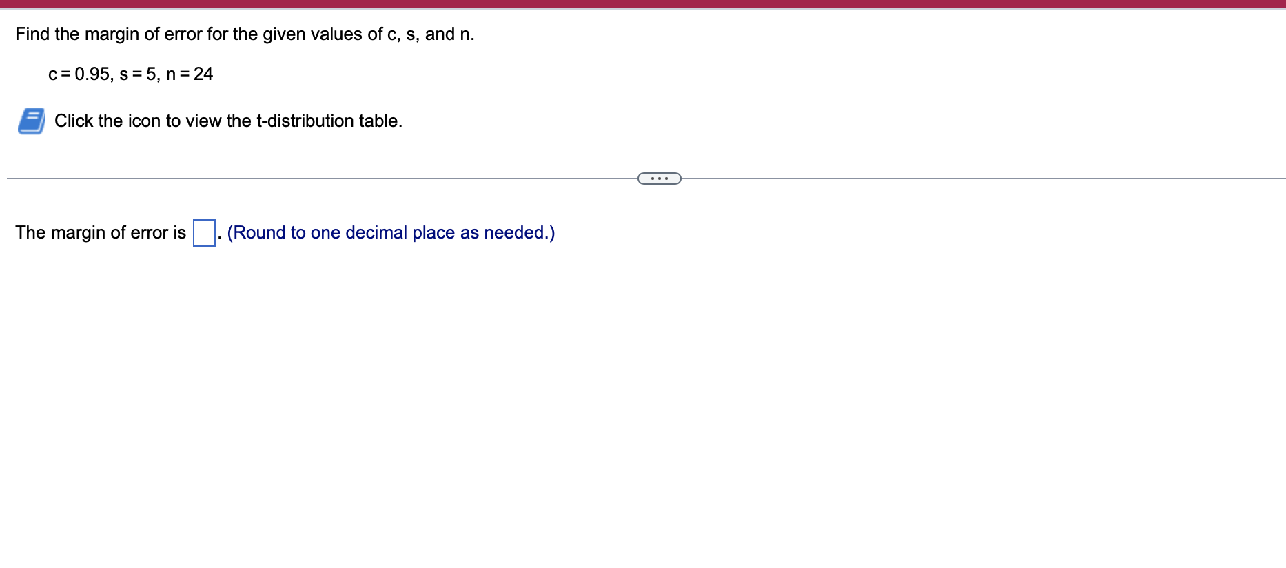 Solved Find the margin of error for the given values of c, | Chegg.com