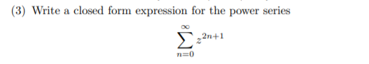 Solved (3) Write a closed form expression for the power | Chegg.com