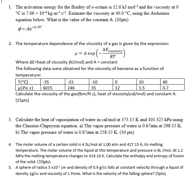 Solved 1. The activation energy for the fluidity of n-octane | Chegg.com