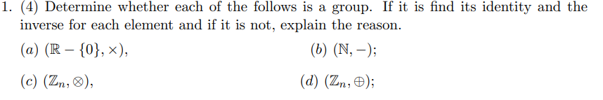 Solved (4) Determine whether each of the follows is a group. | Chegg.com