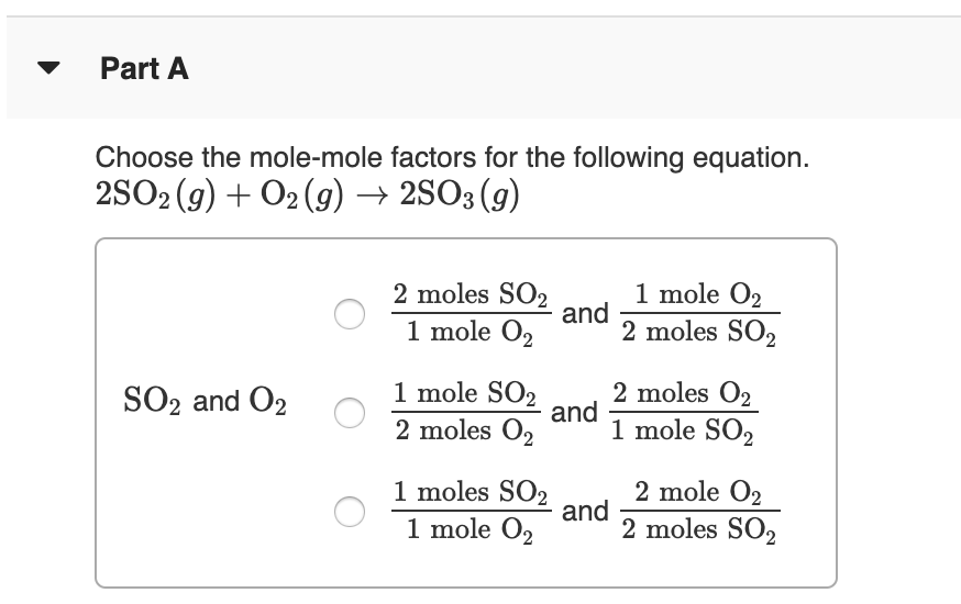 Solved Part A Choose The Mole-mole Factors For The Following | Chegg.com