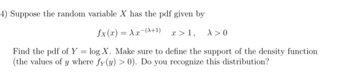 Solved 4) Suppose the random variable X has the pdf given by | Chegg.com