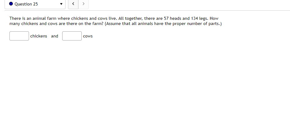 Solved Question 25 There is an animal farm where | Chegg.com