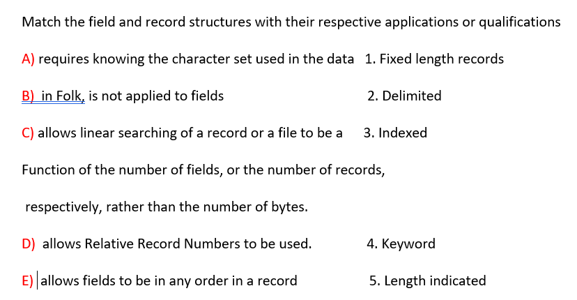 Solved Match the field and record structures with their | Chegg.com