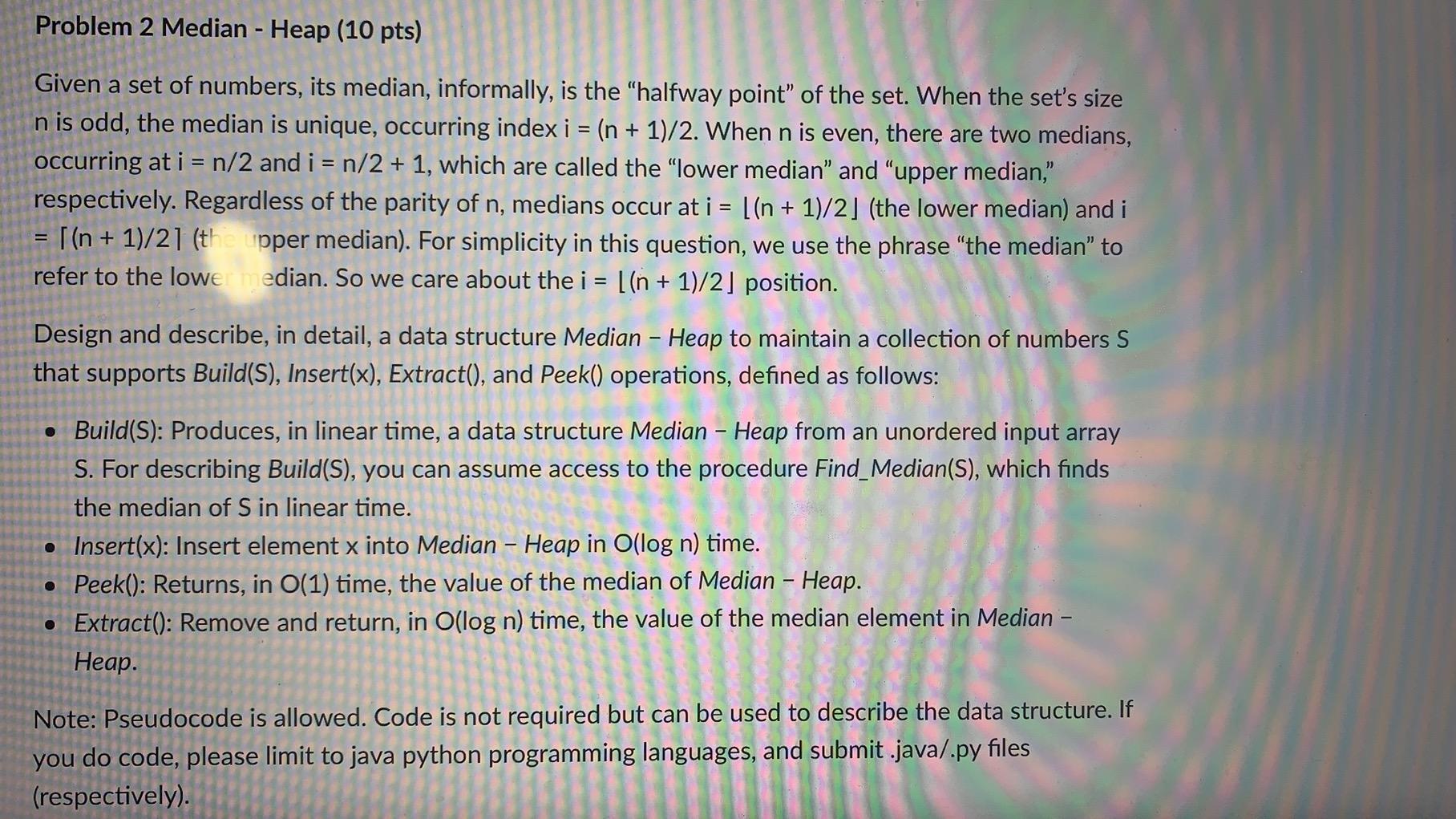Solved Given a set of numbers, its median, informally, is | Chegg.com