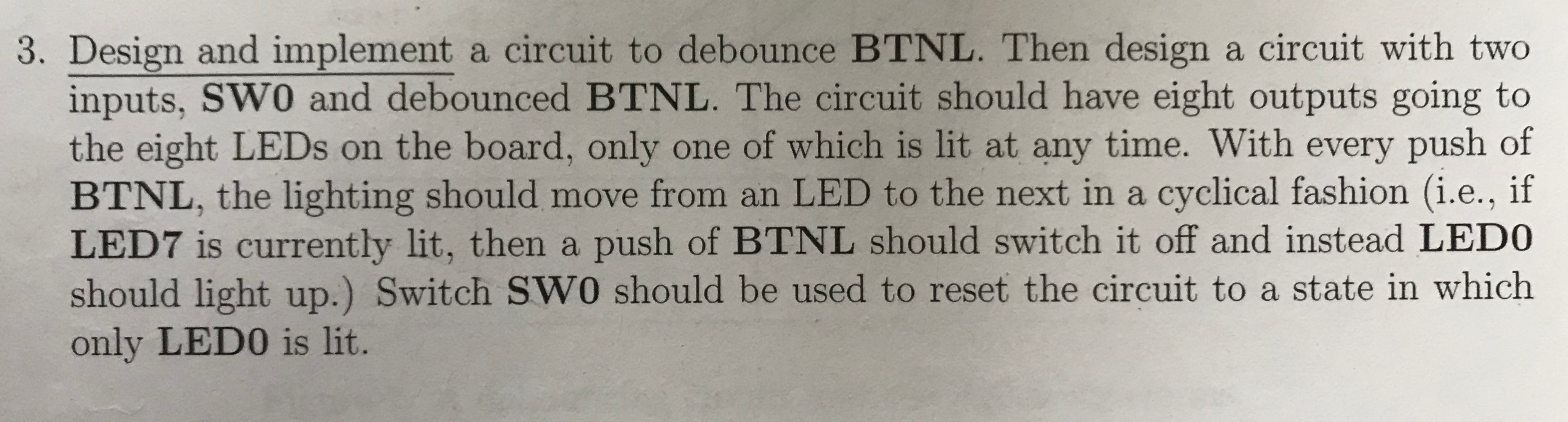 Solved I just need help finding a design of the logic | Chegg.com