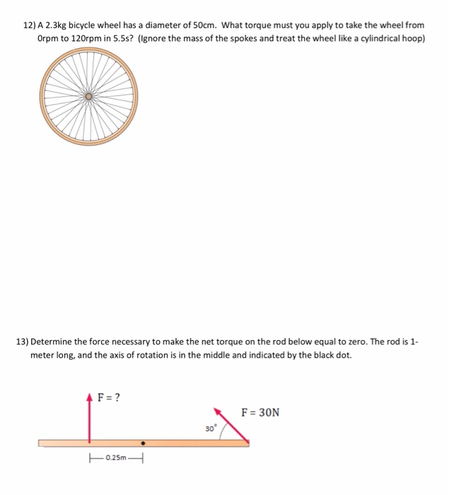 Solved 12) A 2.3kg bicycle wheel has a diameter of 50cm. | Chegg.com