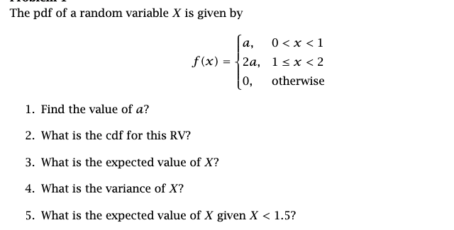 Solved The pdf of a random variable X is given by (a, 0 | Chegg.com