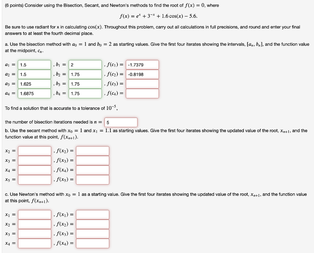 Solved (6 points) Consider using the Bisection, Secant, and | Chegg.com