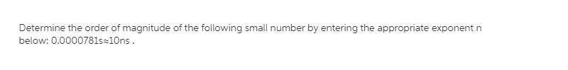 Solved Determine the order of magnitude of the following | Chegg.com