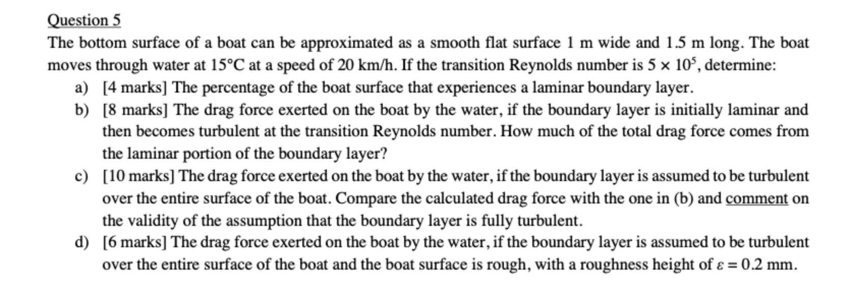 Solved Question 5 The bottom surface of a boat can be | Chegg.com