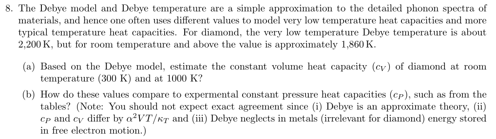 Solved 8. The Debye model and Debye temperature are a simple | Chegg.com