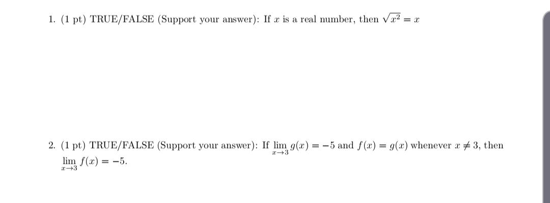 Solved 1. (1 pt) TRUE/FALSE (Support your answer): If x is a | Chegg.com