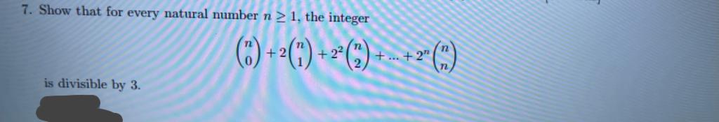Solved 7. Show that for every natural number n 1, the | Chegg.com