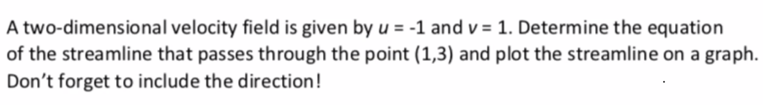 Solved A two-dimensional velocity field is given by u = -1 | Chegg.com